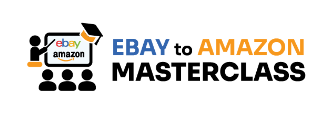Ebay to Amazon Masterclass